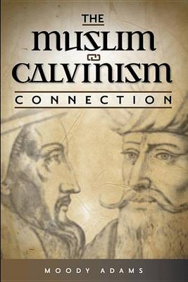 Book cover for The Muslim-Calvinism Connection