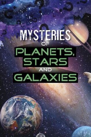 Cover of Mysteries of Planets, Stars and Galaxies