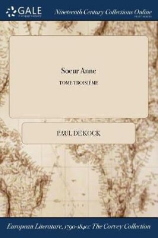 Cover of Soeur Anne; Tome Troisieme