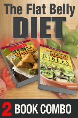 Cover of The Flat Belly Bibles Part 2 and Indian Recipes for a Flat Belly