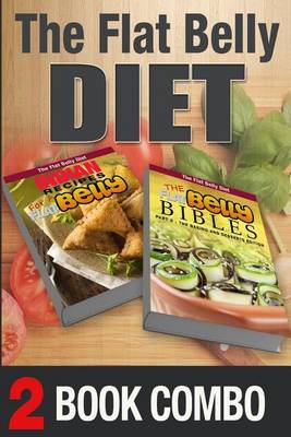 Book cover for The Flat Belly Bibles Part 2 and Indian Recipes for a Flat Belly