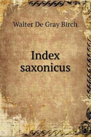 Cover of Index saxonicus