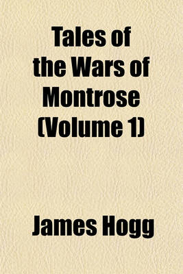 Book cover for Tales of the Wars of Montrose (Volume 1)