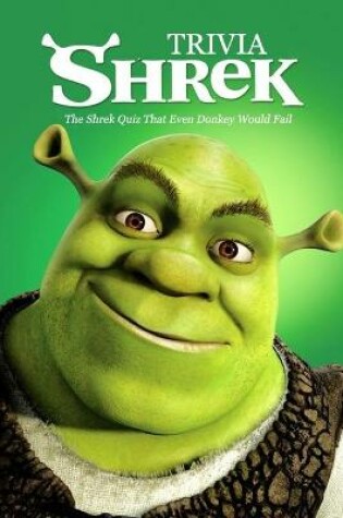 Cover of Shrek Trivia