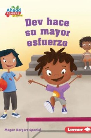 Cover of Dev Hace Su Mayor Esfuerzo (Dev Tries His Best)