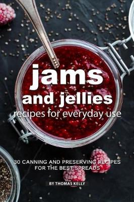 Book cover for Jams and Jellies Recipes for Everyday Use