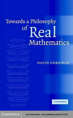 Book cover for Towards a Philosophy of Real Mathematics