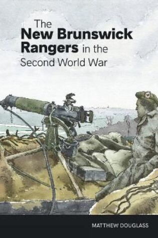 Cover of The New Brunswick Rangers in the Second World War