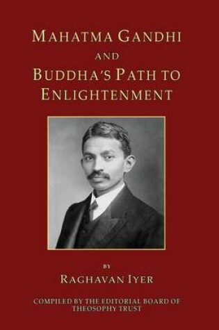 Cover of Mahatma Gandhi and Buddha's Path to Enlightenment