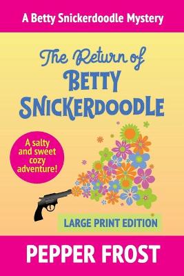 Book cover for The Return of Betty Snickerdoodle