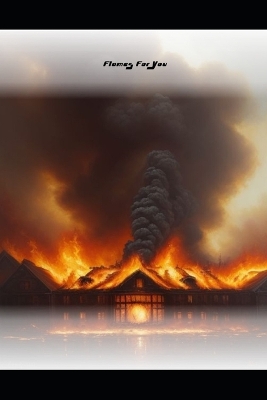 Book cover for Flames For You