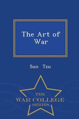 Cover of The Art of War - War College Series