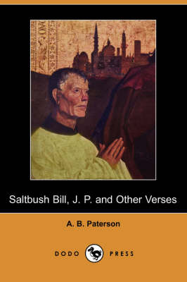 Book cover for Saltbush Bill, J. P. and Other Verses (Dodo Press)