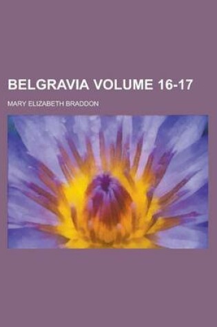 Cover of Belgravia Volume 16-17