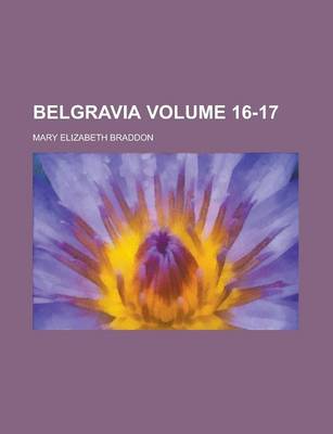 Book cover for Belgravia Volume 16-17