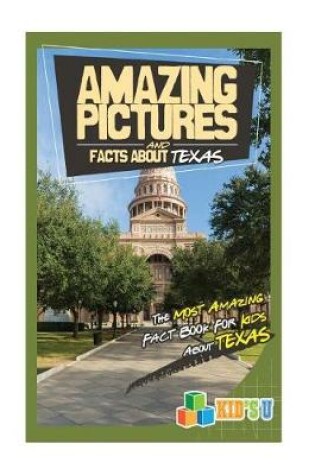 Cover of Amazing Pictures and Facts about Texas