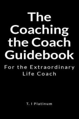Cover of The Coaching the Coach Guidebook