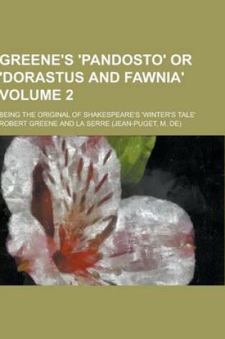 Cover of Greene's 'Pandosto' or 'Dorastus and Fawnia'; Being the Original of Shakespeare's 'Winter's Tale' Volume 2