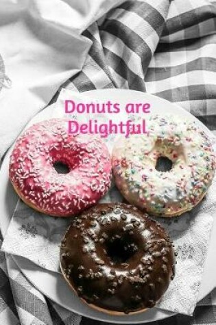 Cover of Donuts Are Delightful