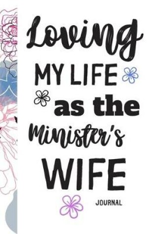 Cover of Loving My Life as the Minister's Wife