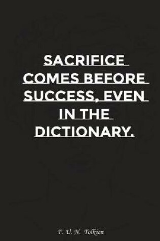 Cover of Sacrifice Comes Before Success Even in the Dictionary