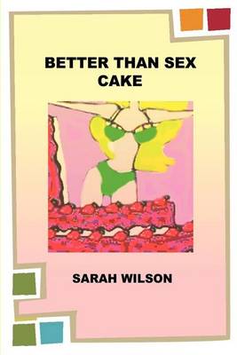 Book cover for Better Than Sex Cake