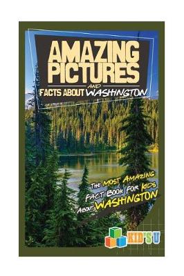 Book cover for Amazing Pictures and Facts about Washington