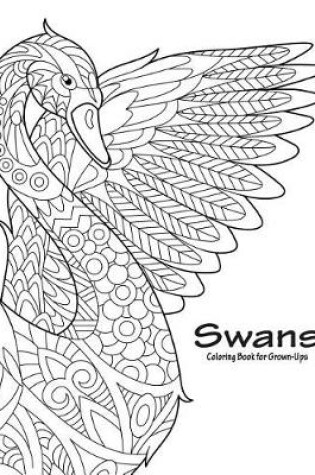 Cover of Swans Coloring Book for Grown-Ups 1