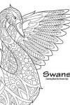 Book cover for Swans Coloring Book for Grown-Ups 1