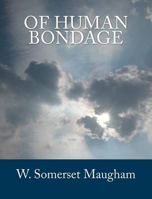 Book cover for Of Human Bondage [Large Print Edition]