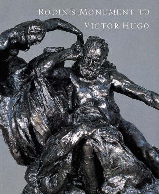 Book cover for Rodin's Monument to Victor Hugo