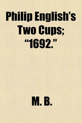 Book cover for Philip English's Two Cups; "1692."