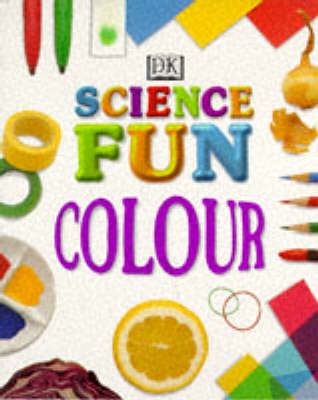 Book cover for Science Fun:  Colour