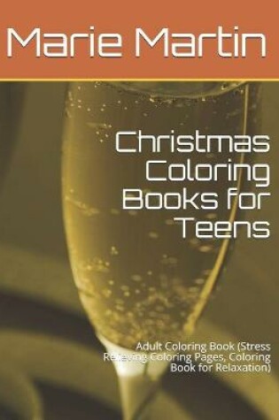 Cover of Christmas Coloring Books for Teens