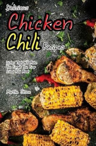 Cover of Delicious Chicken Chili Recipes