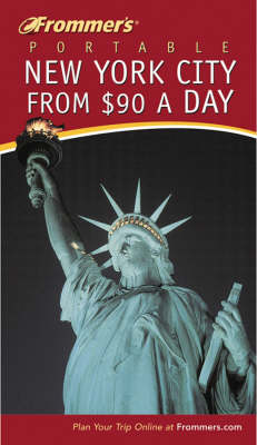 Book cover for Frommer's Portable New York City from 90 Dollars a Day