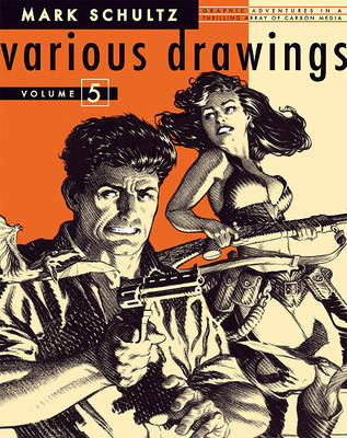 Book cover for Mark Schultz Various Drawings Volume Five