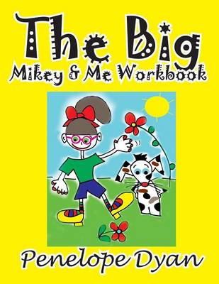 Book cover for The Big Mikey & Me Workbook