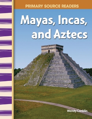 Cover of Mayas, Incas, and Aztecs