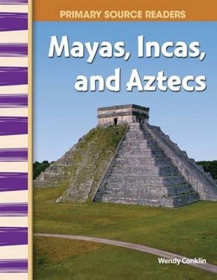 Cover of Mayas, Incas, and Aztecs