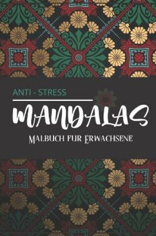 Cover of Anti-Stress-Mandalas - Malbuch fur Erwachsene