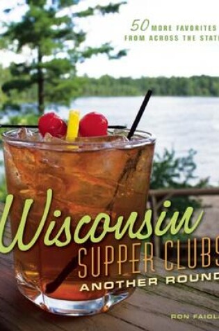 Cover of Wisconsin Supper Clubs: Another Round