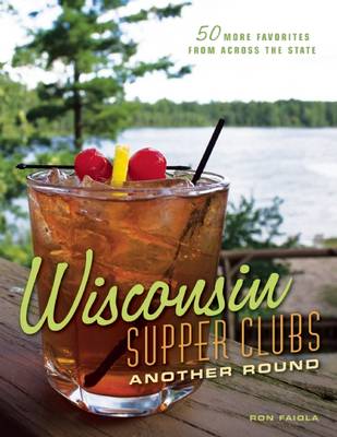 Cover of Wisconsin Supper Clubs: Another Round