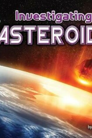 Cover of Investigating Asteroids