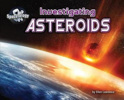 Cover of Investigating Asteroids