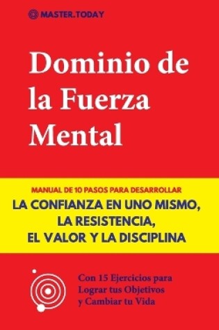 Cover of Dominio de la Fuerza Mental