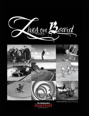 Book cover for The Skateboarders Journal : Lives On Board