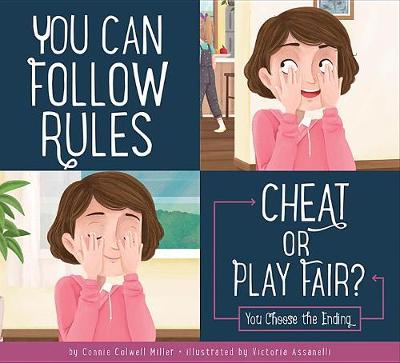Book cover for You Can Follow the Rules: Cheat or Play Fair?