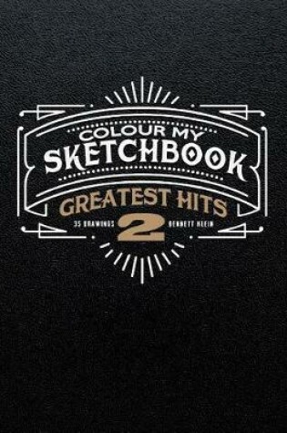 Cover of Colour My Sketchbook Greatest Hits 2