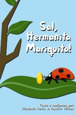 Cover of Sal, Hermanita Mariquita!